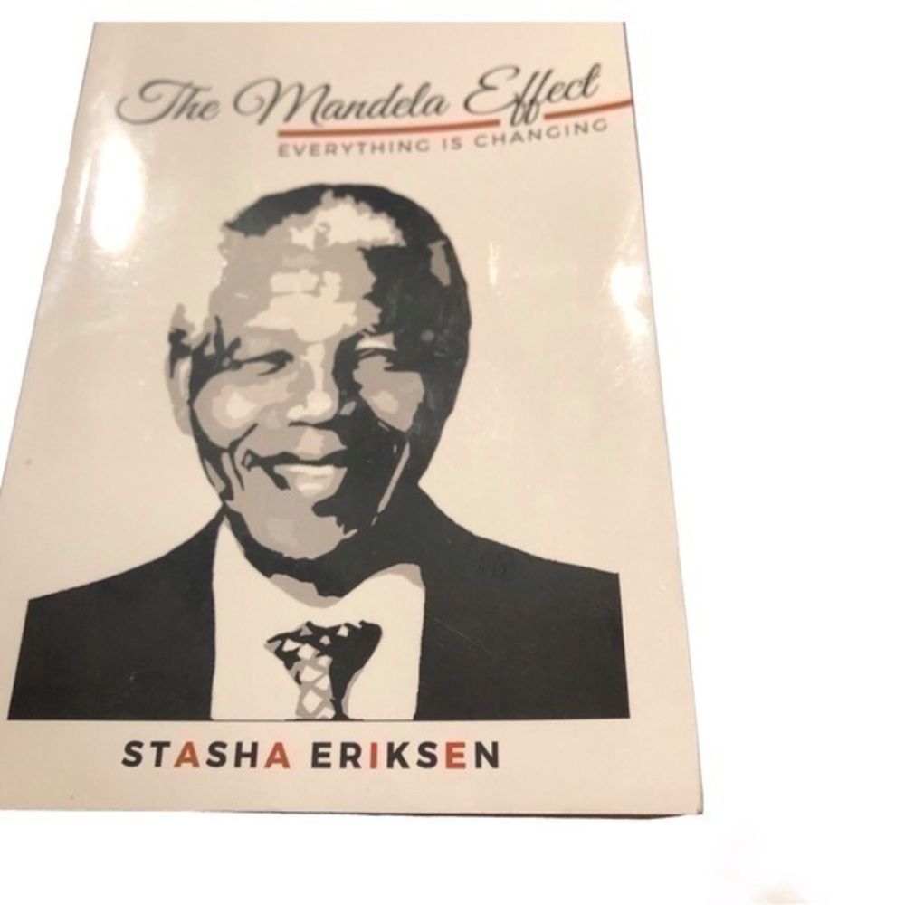 The Mandela Effect Everything Is Changing Paperback Book Author Stasha Eriksen